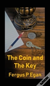 The Coin And The Key