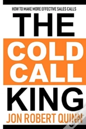 Capa do artigo The Cold Call King: How To Make More Eff