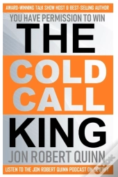 The Cold Call King: You Have Permission