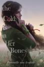 The Cold Is In Her Bones - Preview