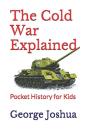 The Cold War Explained - Preview