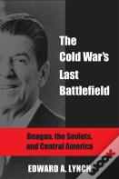 The Cold War'S Last Battlefield