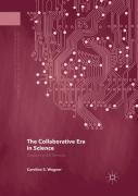 The Collaborative Era In Science