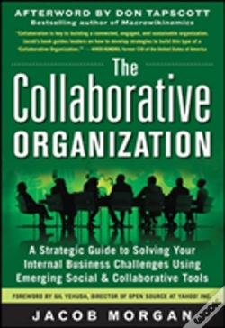 Capa do artigo The Collaborative Organization: A Strategic Guide To Solving Your Internal Business Challenges Using Emerging Social And Collaborative Tools