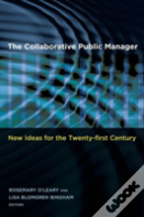 The Collaborative Public Manager