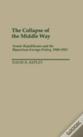 The Collapse Of The Middle Way