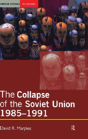 The Collapse Of The Soviet Union, 1985-1991 - Preview