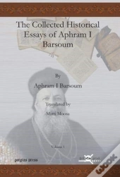 The Collected Historical Essays Of Aphram I Barsoum (Vol 1-2)