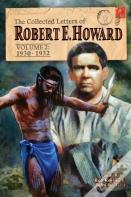 The Collected Letters Of Robert E. Howard, Volume 2