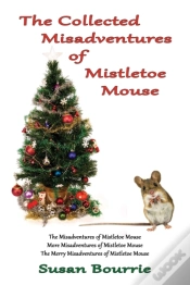 Capa do artigo The Collected  Misadventures  Of Mistletoe Mouse