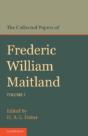 The Collected Papers Of Frederic William Maitland: Volume 1 - Preview