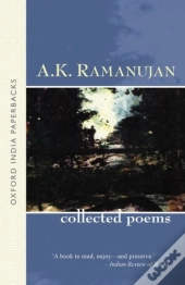 The Collected Poems Of A. K. Ramanujan