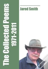 The Collected Poems Of Jared Smith