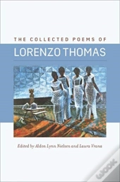 The Collected Poems Of Lorenzo Thomas