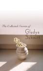 The Collected Stories Of Gladys Schmitt - Preview