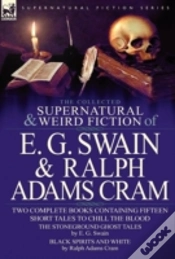 Capa do artigo The Collected Supernatural And Weird Fiction Of E. G. Swain & Ralph Adams Cram