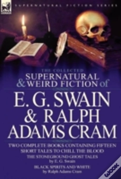 Capa do artigo The Collected Supernatural And Weird Fiction Of E. G. Swain & Ralph Adams Cram