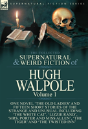 The Collected Supernatural And Weird Fiction Of Hugh Walpole-Volume 1 - Preview