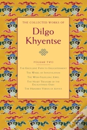 The Collected Works Of Dilgo Khyentse, Volume Two