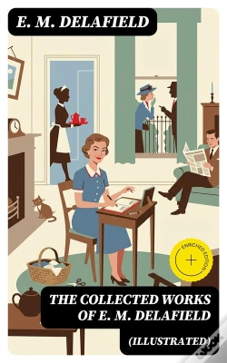 Capa do artigo The Collected Works Of E. M. Delafield (Illustrated)