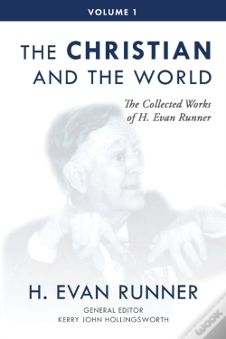Capa do artigo The Collected Works Of H. Evan Runner, Vol. 1