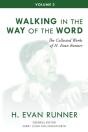 The Collected Works Of H. Evan Runner, Vol. 2 - Preview