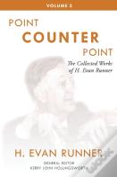 The Collected Works Of H. Evan Runner, Vol. 3