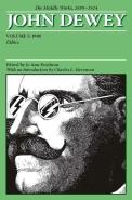 The Collected Works Of John Dewey V. 5; 1908, Ethics