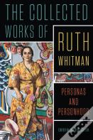 The Collected Works Of Ruth Whitman