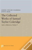 The Collected Works Of Samuel Taylor Coleridge, Volume 9: Aids To Reflection