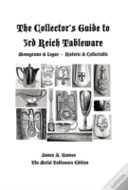 Capa do artigo The Collector'S Guide To 3rd Reich Tableware (Monograms, Logos, Maker Marks Plus History)