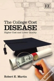 Capa do artigo The College Cost Disease - Higher Cost And Lower Quality