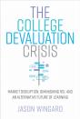 The College Devaluation Crisis - Preview