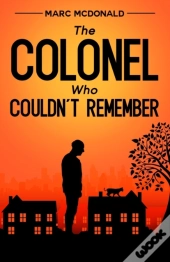 The Colonel Who Couldn'T Remember