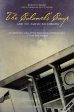 Capa do artigo The Colonelsâ€™ Coup And The American Embassy