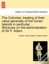The Colonies: Treating Of Their Value Ge