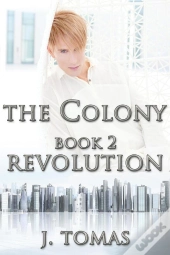 The Colony Book 2: Revolution