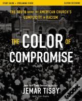 The Color Of Compromise Study Guide Plus Streaming Video
