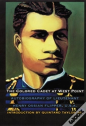 The Colored Cadet At West Point