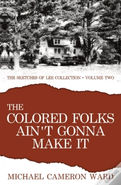 Capa do artigo The Colored Folks Ain'T Gonna Make It