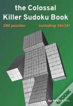 The Colossal Killer Sudoku Book