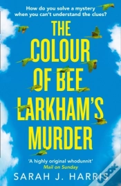 Capa do artigo The Colour Of Bee Larkhamâ€™S Murder