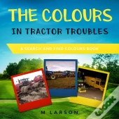 The Colours In Tractor Troubles