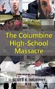 The Columbine High-School Massacre