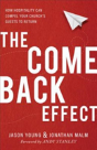 The Come Back Effect Â€“ How Hospitality Can Compel Your Church`S Guests To Return - Preview