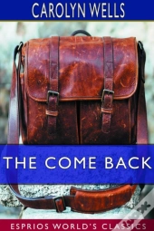 The Come Back (Esprios Classics)