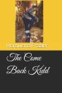 The Come Back Kidd - Preview