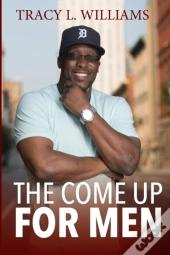The Come Up For Men