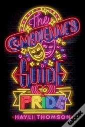 The Comedienne'S Guide To Pride