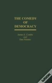 The Comedy Of Democracy